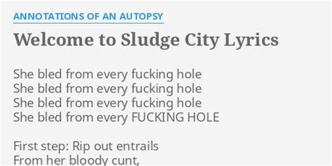 Annotations of an Autopsy – Welcome to Sludge City Lyrics .